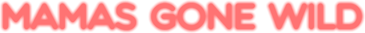 Mamas Gone Wild